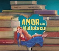 AMOR EN LA BIBLIOTECA - CINETTO LILIANA