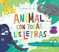 ANIMALES CON TODAS LAS LETRAS - YESTE ADRIAN