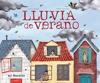 LLUVIA DE VERANO - SZWARC LAURA