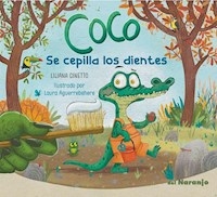 COCO SE CEPILLA LOS DIENTES - CINETTO LILIANA / AGUERREBEHER