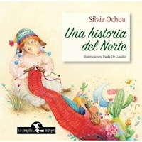 UNA HISTORIA DEL NORTE - OCHOA SILVIA