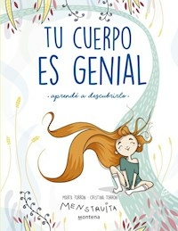 TU CUERPO ES GENIAL - TORRON, MARTA