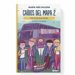 CAIDOS DEL MAPA 2 - CON UN PIE EN EL MICRO - FALCONI MARIA INES