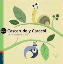 CASCARUDO Y CARACOL (COLECCION PEQUELETRA 25) - PEZ ALBERTO / CUBILLAS ROBERTO