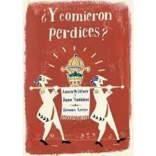 Y COMIERON PERDICES? - WITTNER L - NADALINI J