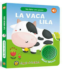 VACA LILA MI LIBRO CON SONIDO : LA -