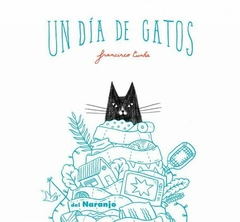 UN DIA DE GATOS - CUNHA FRANCISCO