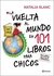 La vuelta al mundo en 101 libros