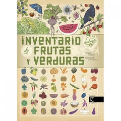 Inventario ilustrado de frutas y verduras. Virginie Aladjidi. Kalandraka