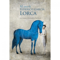 12 poemas de Federico García Lorca. Kalandraka