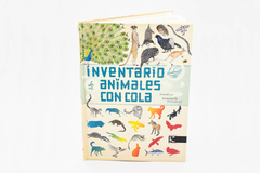Inventario ilustrado de animales con cola. Virginie Aladjidi y Emmanuelle Tchouk