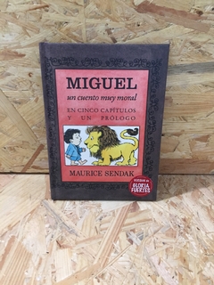 Miguel un cuento muy moral. Maurice Sendak