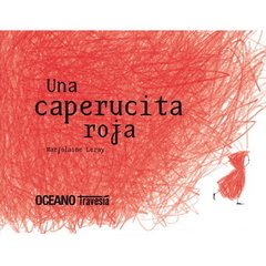 Una caperucita roja, Marjolaine Leray