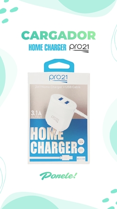 CARGADOR. PRO21 MICRO USB - HOME CHARGER 3.1A+ USB CABLE