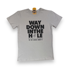 Remera Way down in the hole