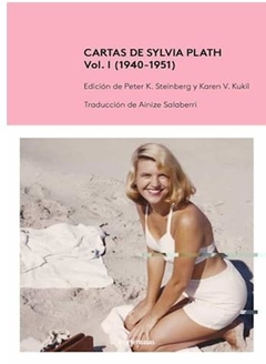 CARTAS DE SYLVIA PLATH VOL I (1940-1951) de Sylvia Plath