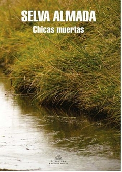 CHICAS MUERTAS de Selva Almada