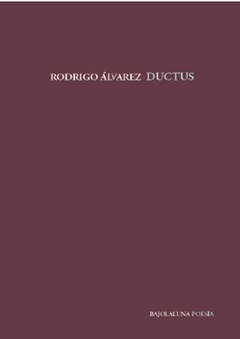 DUCTUS de Rodrigo Álvarez