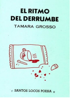 EL RITMO DEL DERRUMBE de Tamara Grosso