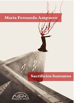 SACRIFICIOS HUMANOS de María Fernanda Ampuero
