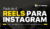 PACK DE 4 REELS PARA INSTAGRAM