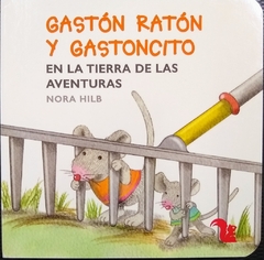 GASTÓN RATÓN Y GASTONCITO EN LA TIERRA DE LAS AVENTURAS