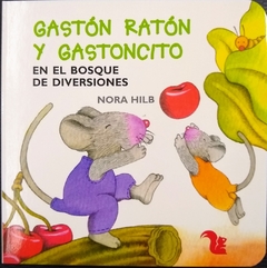 GASTÓN RATÓN Y GASTONCITO EN EL BOSQUE DE DIVERSIONES