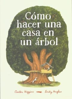 CÓMO HACER UNA CASA EN UN ÁRBOL