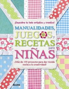 MANUALIDADES, JUEGOS Y RECETAS PARA NIÑAS