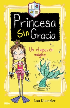 PRINCESA SIN GRACIA 3 UN CHAPUZÓN MÁGICO