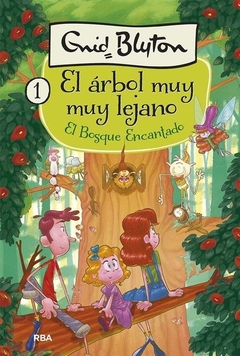 EL ÁRBOL MUY LEJANO, 1 EL BOSQUE ENCANTADO