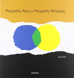 PEQUEÑO AZUL Y PEQUEÑO AMARILLO