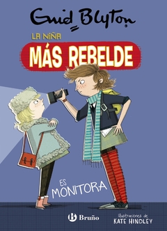 LA NIÑA MÁS REBELDE 3 ES MONITORA