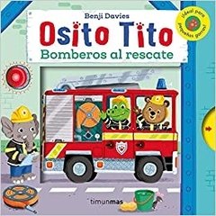 OSITO TITO BOMBEROS AL RESCATE