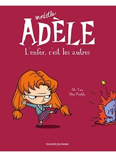 MORTELLE ADELE L'ENFER, C'EST LES AUTRES