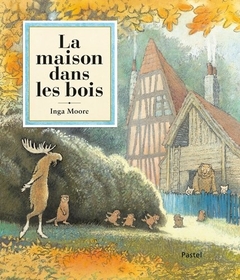 LA MAISON DANS LES BOIS