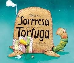 UNA SORPRESA PARA TORTUGA