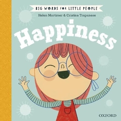 HAPINESS, BIG WORDS FOR LITTLE PEOPLE