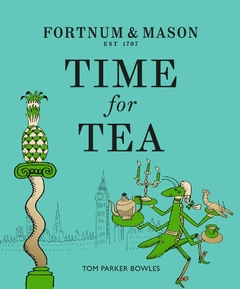 TIME FOR TEA FORTNUM & MASON