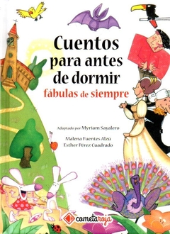 CUENTOS PARA ANTES DE DORMIR FÁBULAS DE SIEMPRE