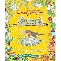 THE ENCHANTED LIBRARY, STORIES OF ALL SEASONS
