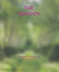 THE GARDEN. ELEMENTS AND STYLES