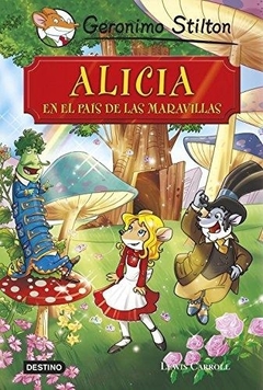 ALICIA EN EL PAÍS DE LAS MARAVILLAS GERÓNIMO STILTON