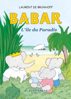 BABAR L'ILE DU PARADIS