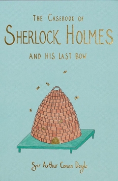 THE CASEBOOK OF SHELOCH HOLMES AND HIS LAST BOW
