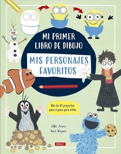 MI PRIMER LIBRO DE DIBUJO MIS PERSONAJES FAVORITOS