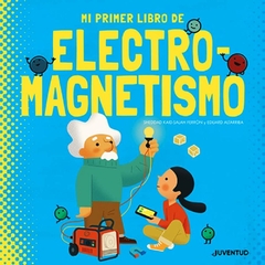 MI PRIMER LIBRO DE ELECTROMAGNETISMO