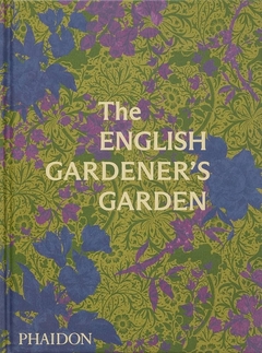 THE ENGLISH GARDENER´S GARDEN