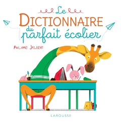 LE DICTIONNAIRE DU PARFAIT ECOLIER