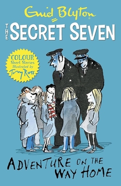 THE SECRET SEVEN ADVENTURE ON THE WAY HOME